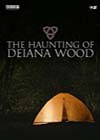 The-Haunting-of-Deiana Wood.jpg